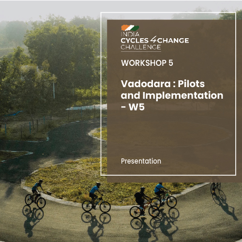 Vadodara Pilots and Implementation – W5