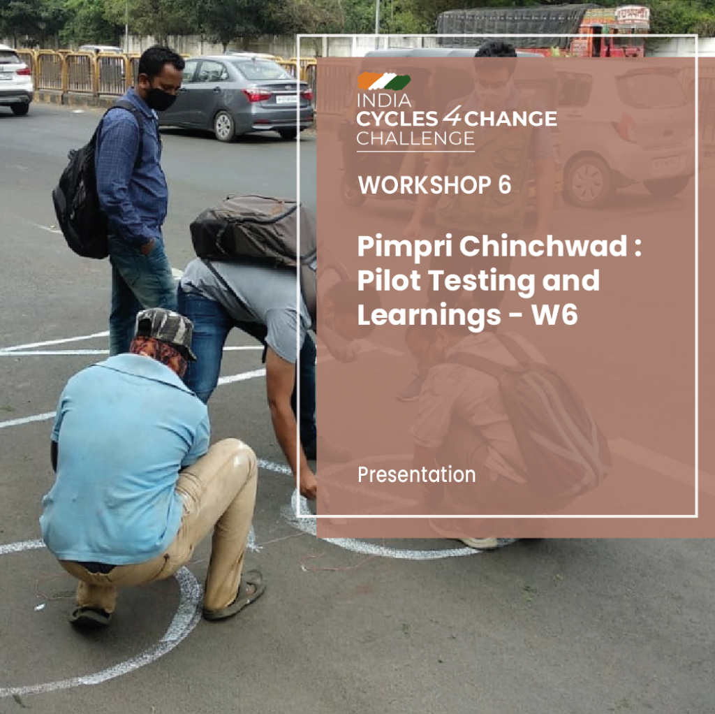 Pimpri Chinchwad : Pilot Testing and Learnings – W6