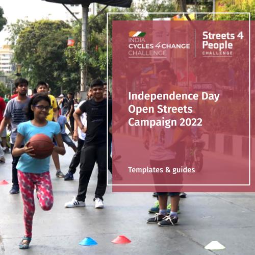 Independence Day Open Streets Campaign 2022