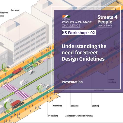 Understanding the need for Street Design Guidelines