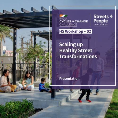 Scaling up Healthy Street Transformation