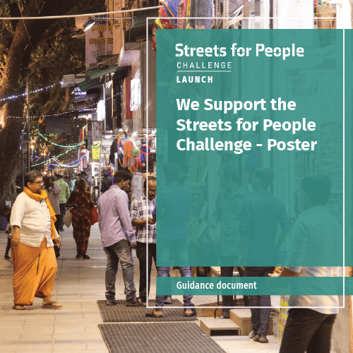 We Support the Streets for People Challenge – Poster