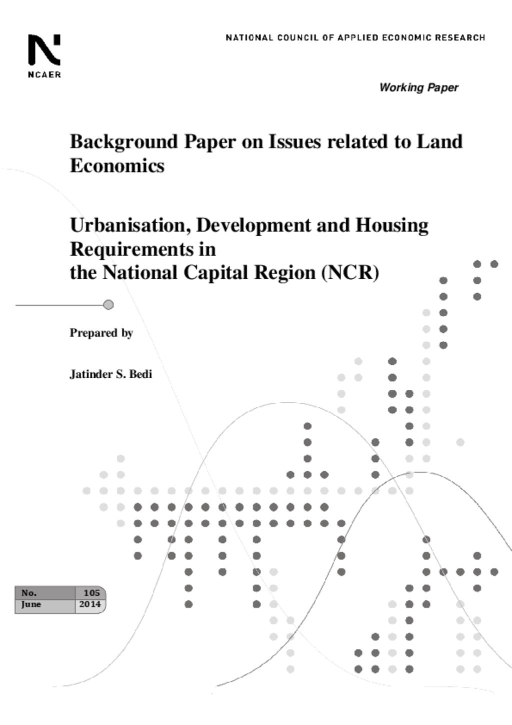 Urbanisation, Development and Housing Requirements in the National Capital Region (NCR)