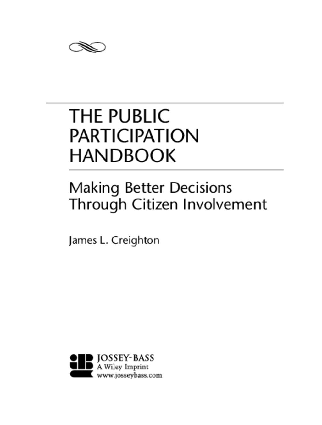 The Public Participation Handbook: Making Better Decisions Through Citizen Involvement