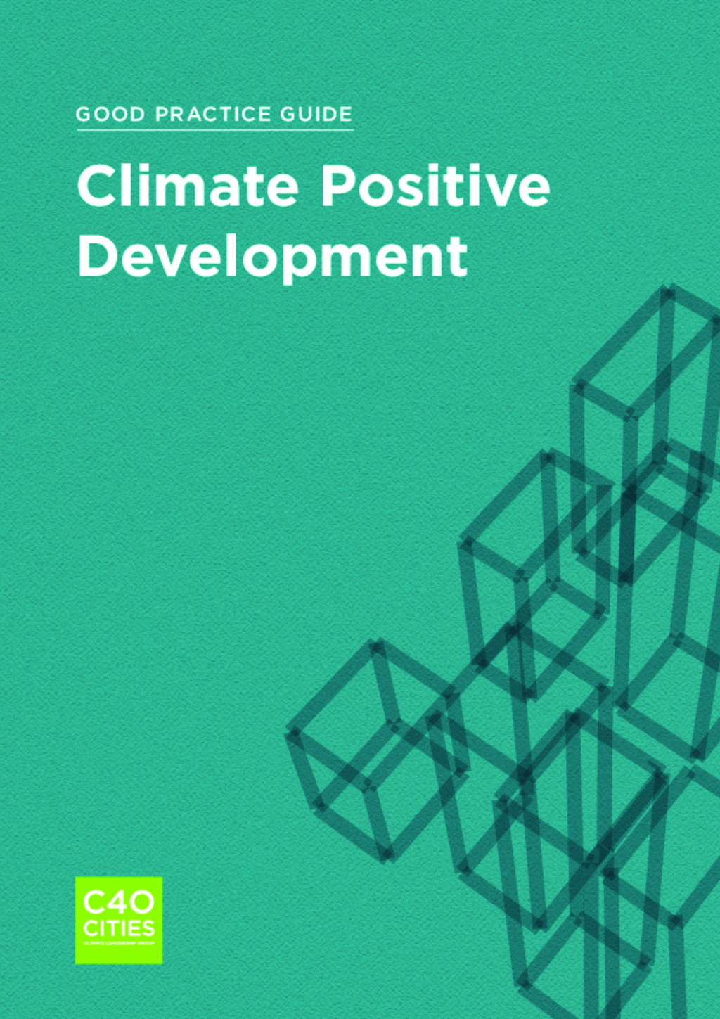 Good Practice Guide - Climate Positive Development
