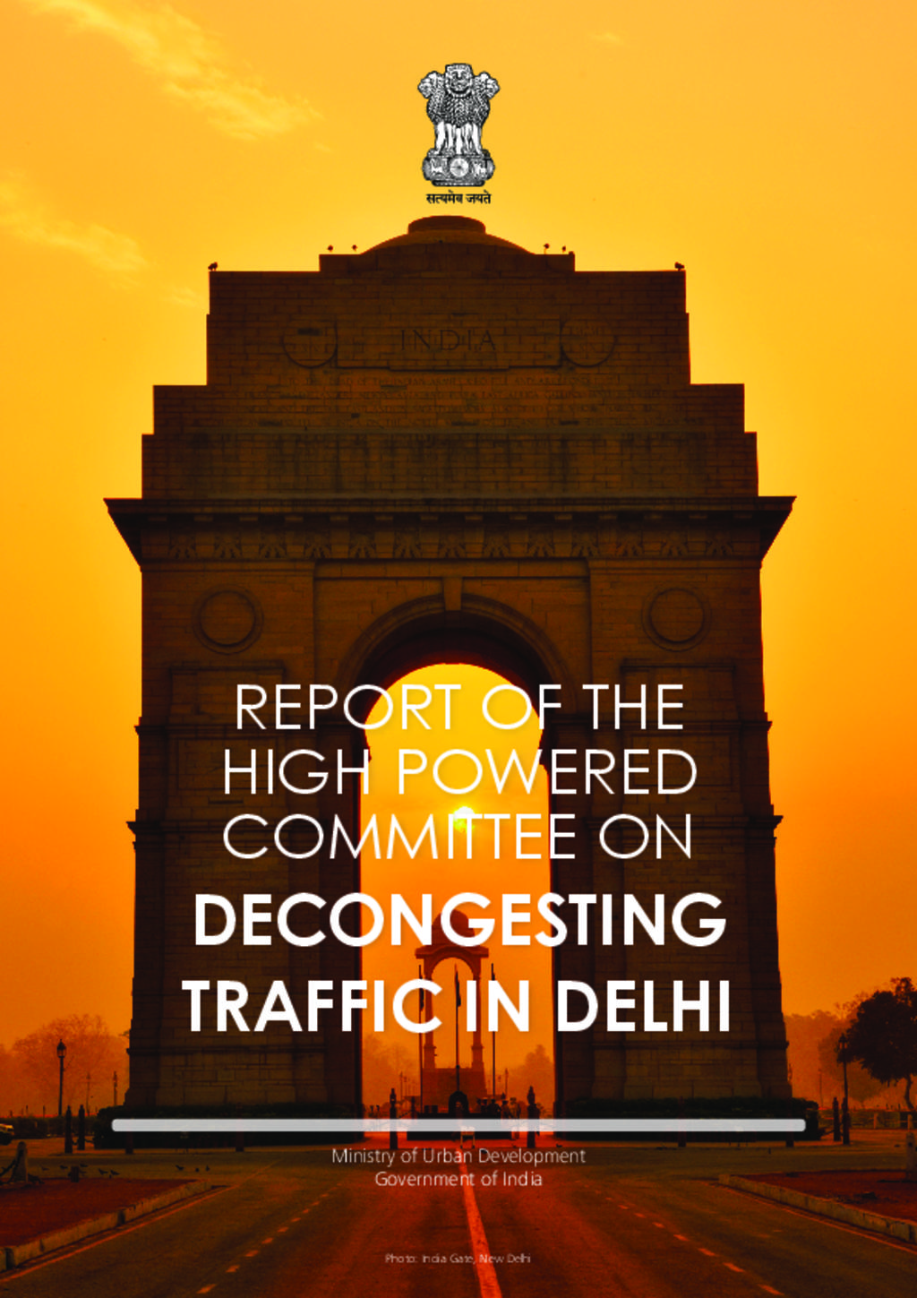 Report Of The High Powered Committee On Decongesting Traffic In Delhi