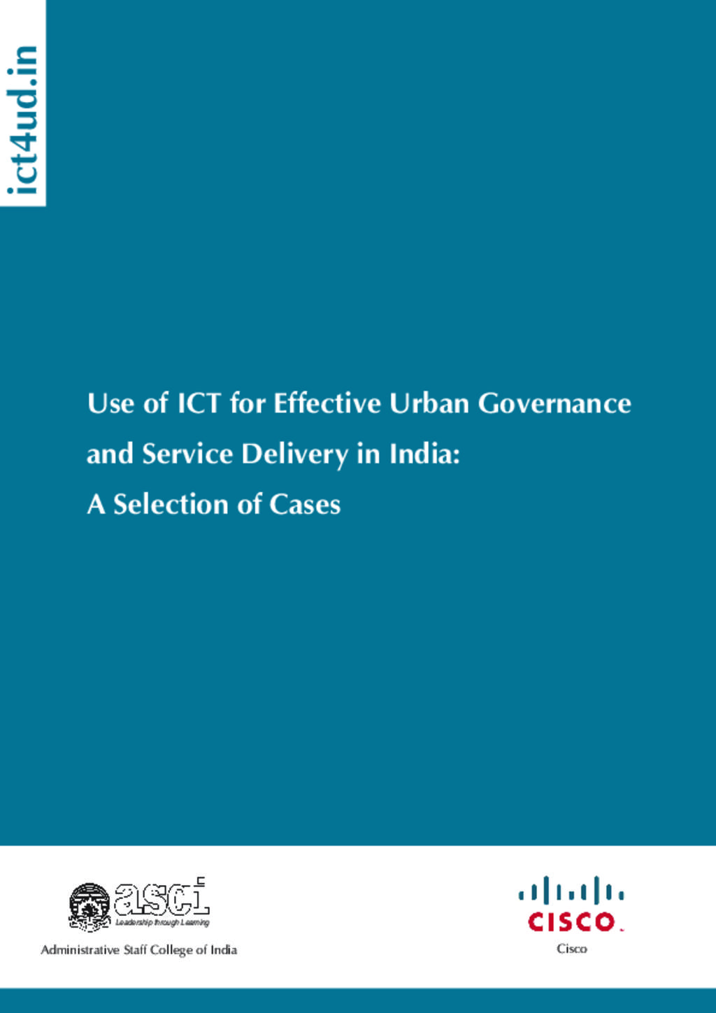 Use of ICT for Effective Urban Governance and Service Delivery in India