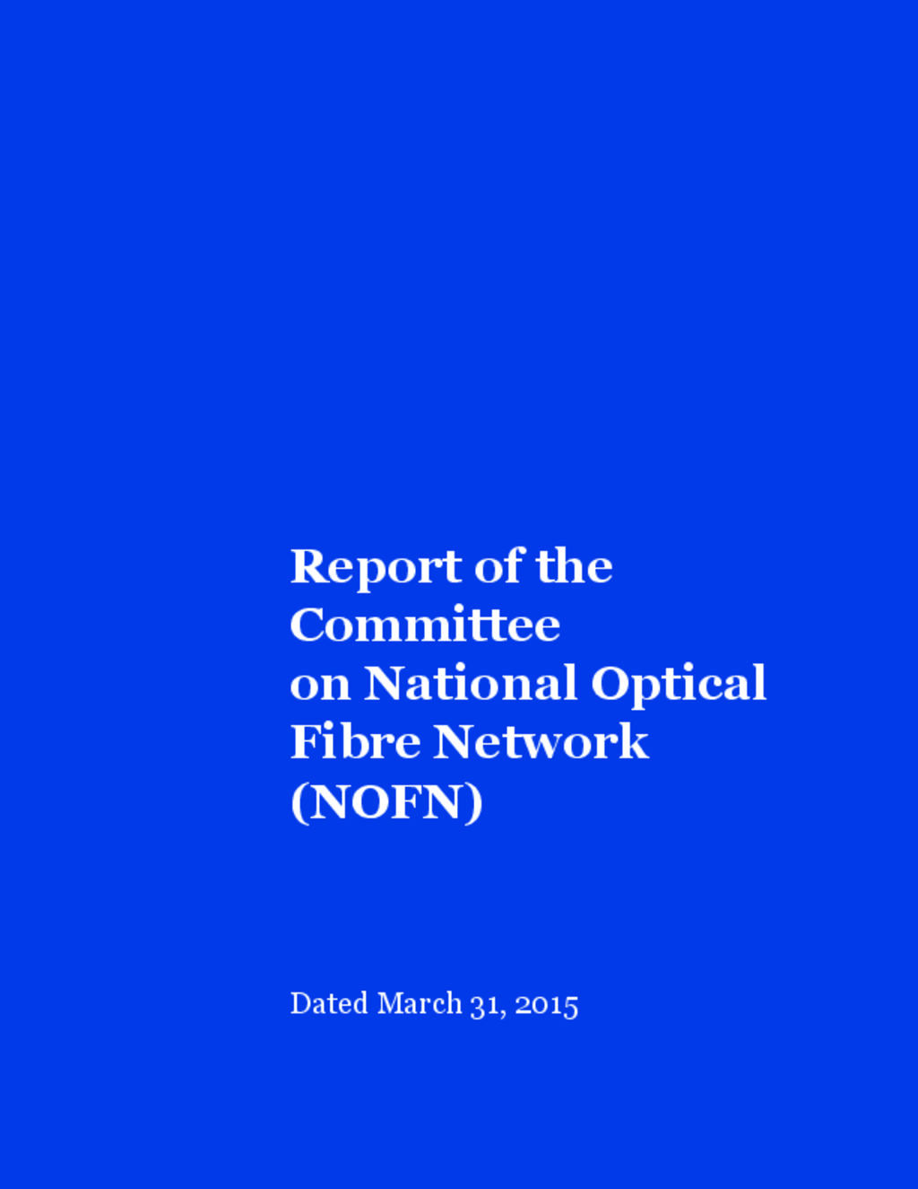 Report of the Committee on National Optical Fibre Network 