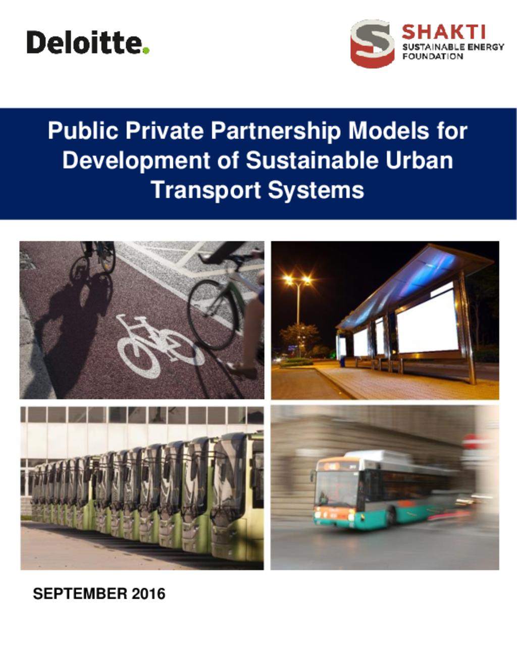 Public Private Partnership Models for Development of Sustainable Urban Transport Systems