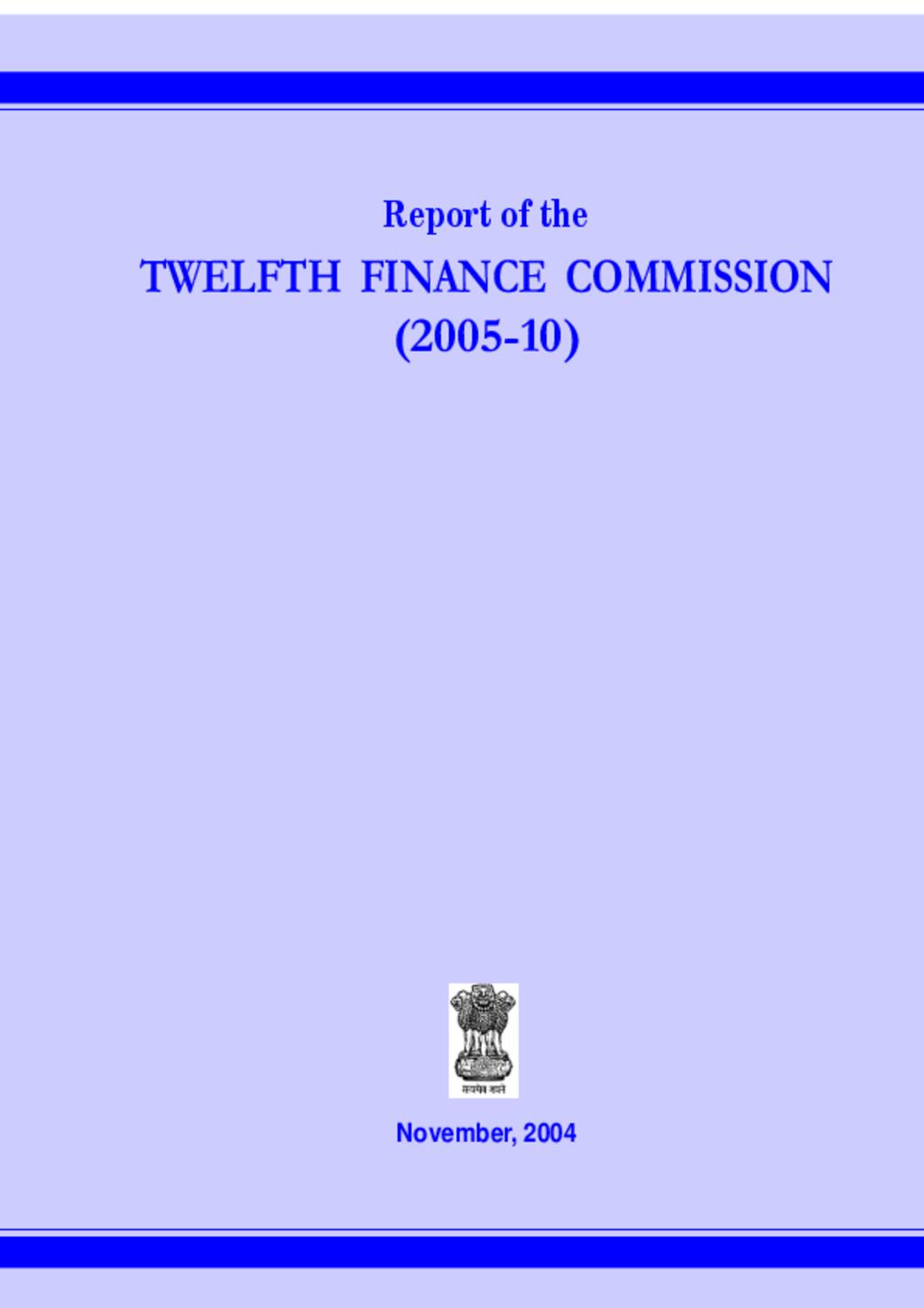 Report of the Twelfth Finance Commission (2005-2010)