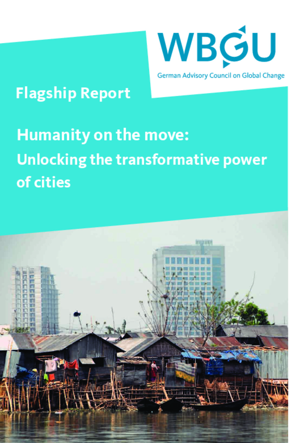 Humanity on the move: Unlocking the transformative power of cities