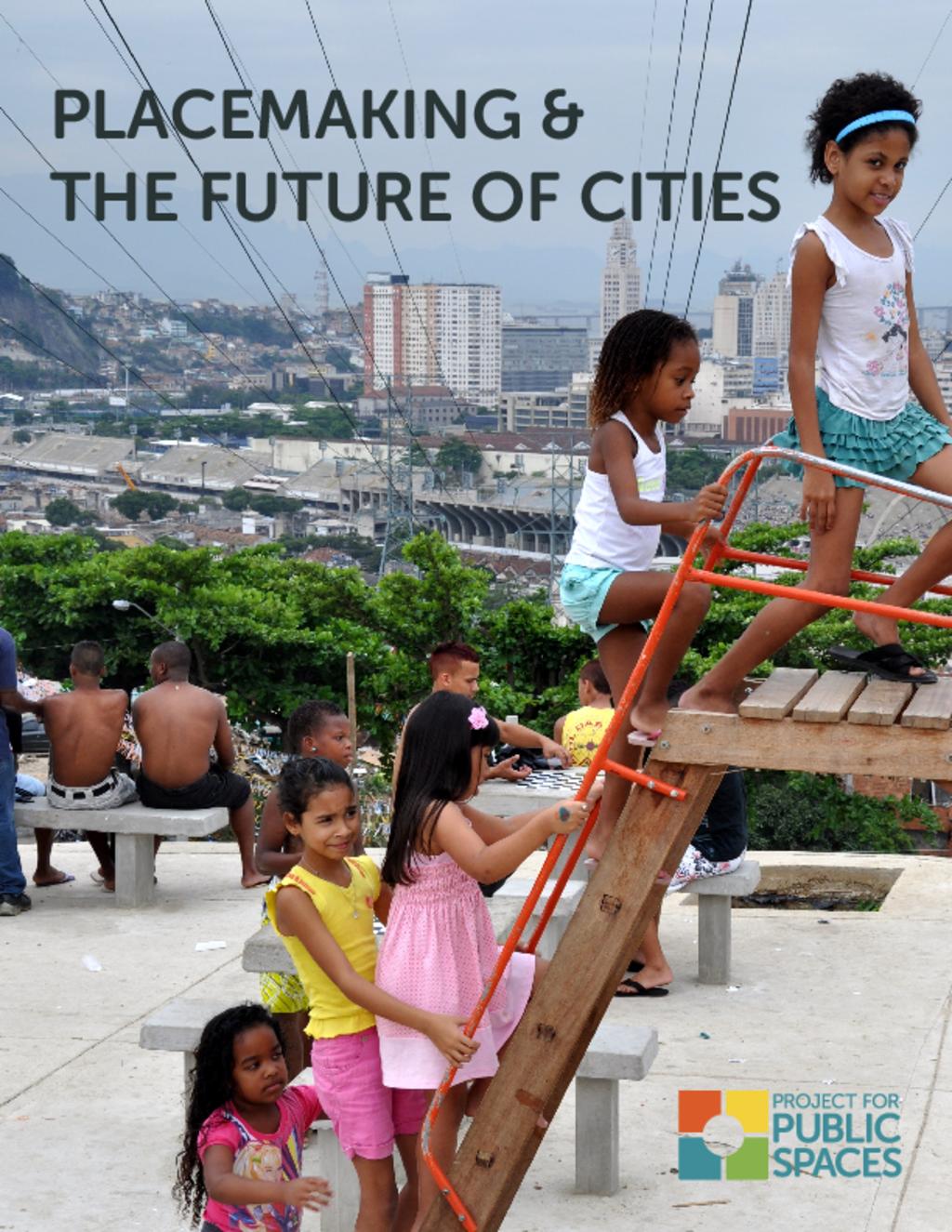 Placemaking and the Future of Cities
