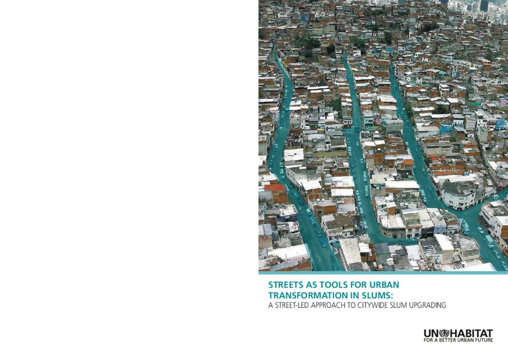 Streets as Tools for Urban Transformation in Slums