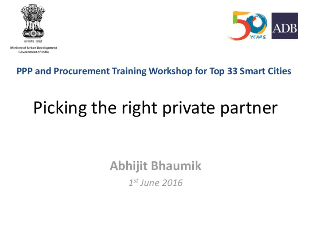 Presentation on Picking the Right Private Partner