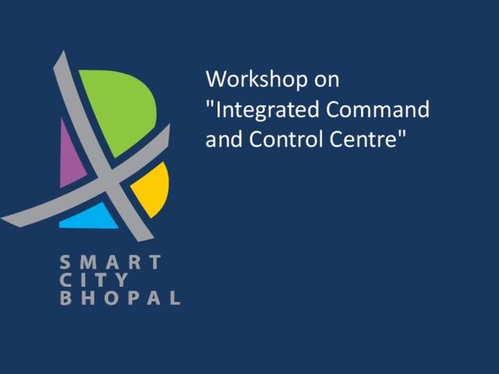 Bhopal Integrated Command & Control Centre Presentation